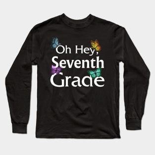 Back To School Seventh Grade Butterfly First Day Of School Long Sleeve T-Shirt